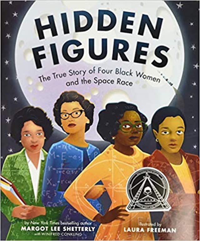 Hidden Figures: The Story of Four Black Women and the Space Race