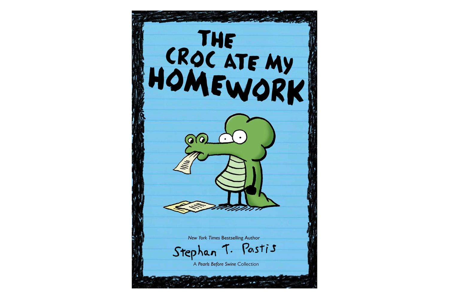 the-croc-ate-my-homework-a-pearls-before-swine-collection