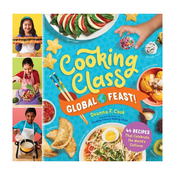 烹饪课全球盛宴!: 44种庆祝Worldâ文化的食谱